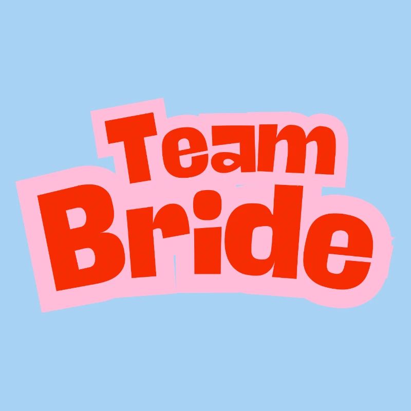 Team Bride