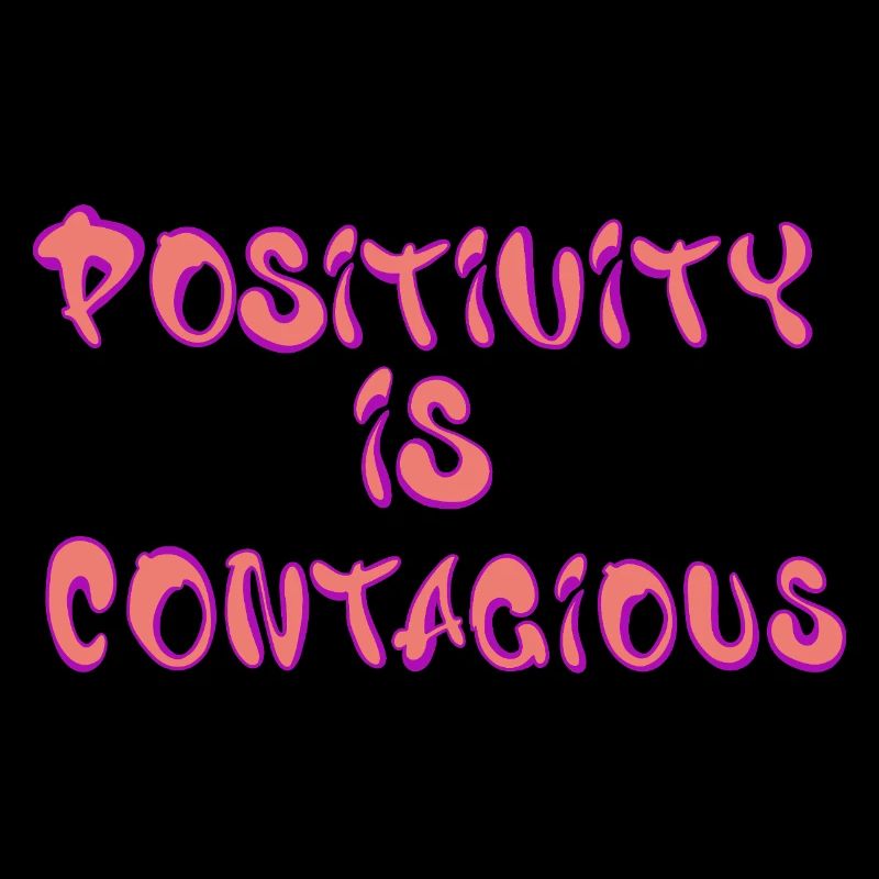 Positivity Is Contagious – Spread