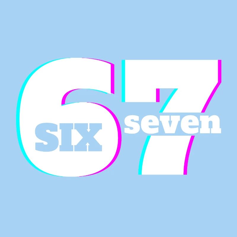 Six Seven 6 7 Meme Fun Design 67