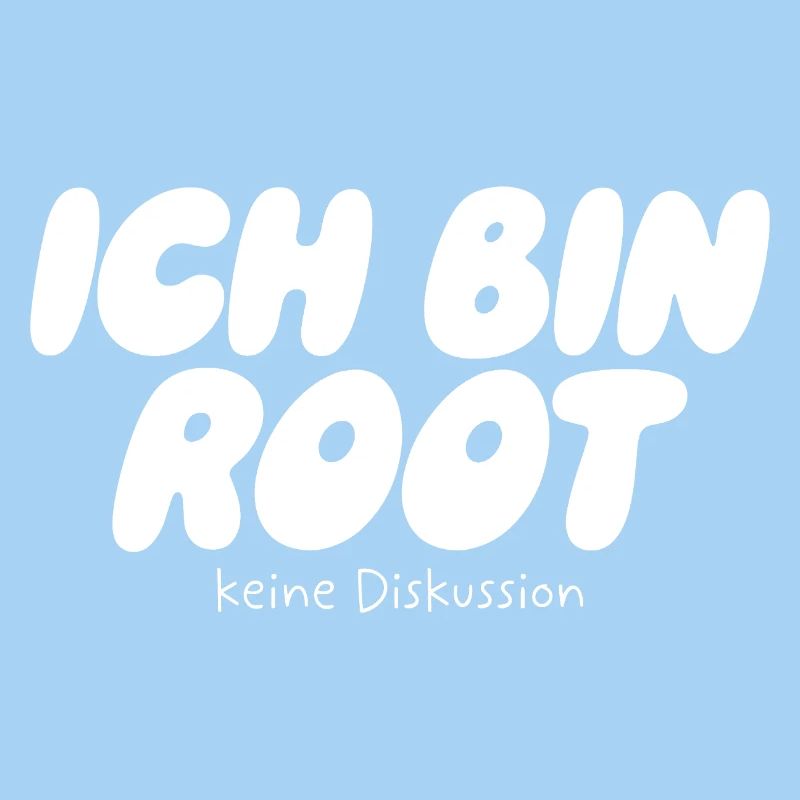 I'm Root – No Discussion