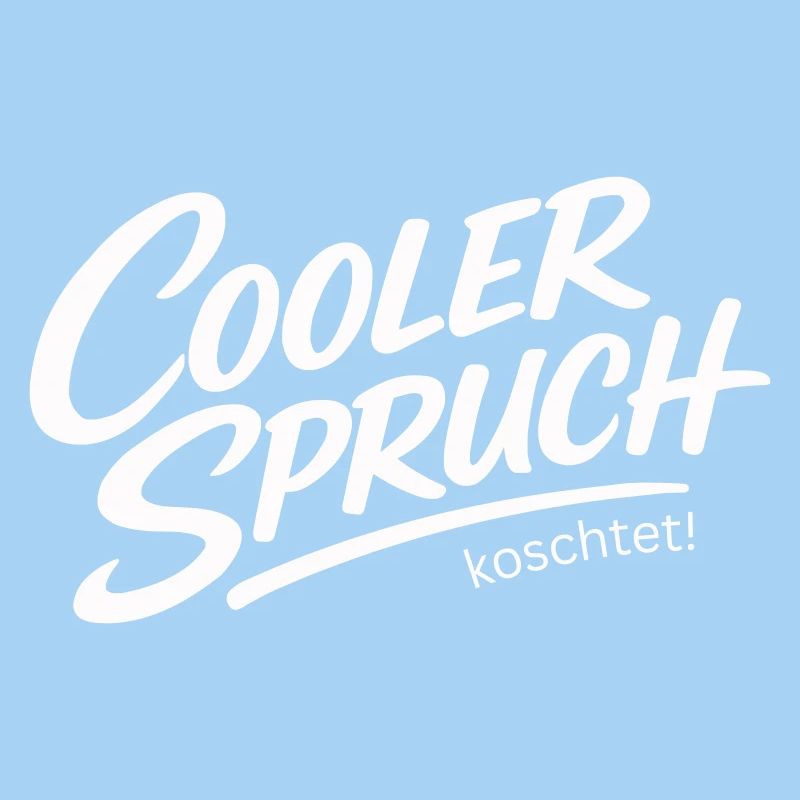 Cool saying koschtet – dialect irony design