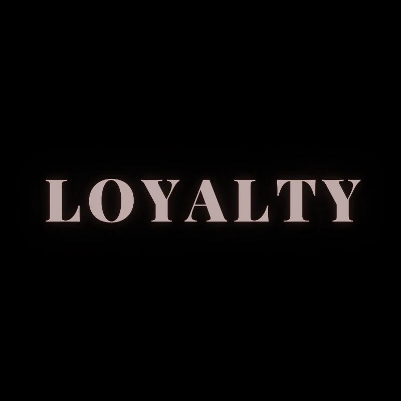 Loyalty