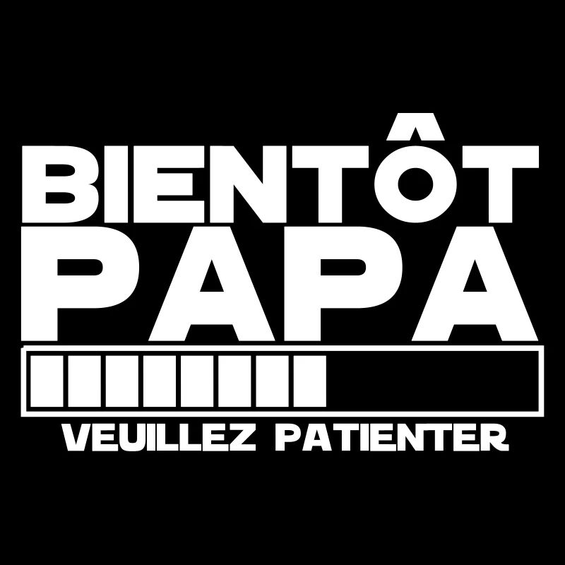 bientôt papa