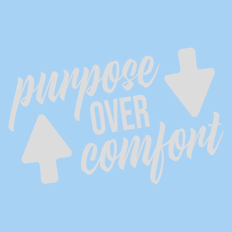 Purpose Over Comfort Motivation Mindset Wachstum