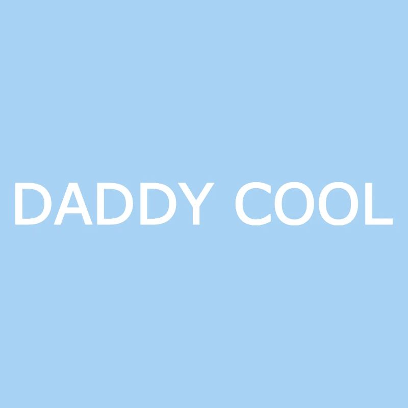 Daddy cool