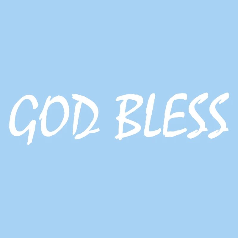 God bless