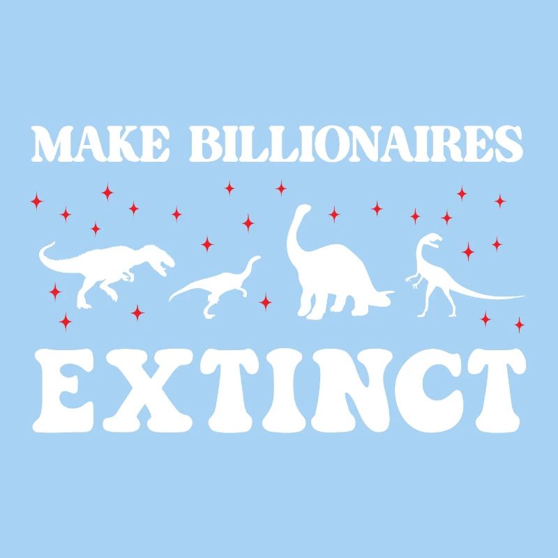 Make Billionaires Extinct