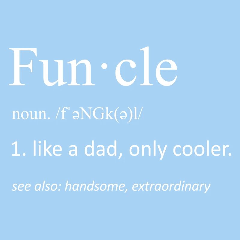 Funcle Definition Funny Uncle Typography Art