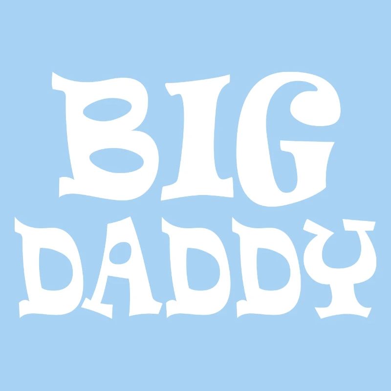 Big daddy
