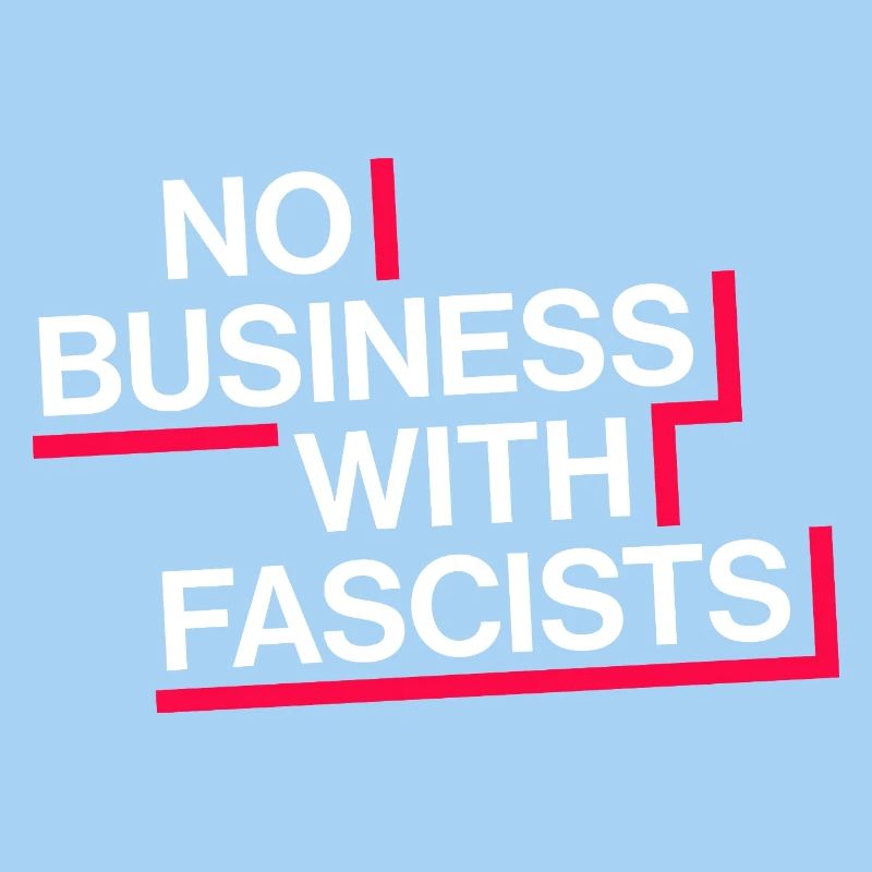 PAS D’AFFAIRES AVEC LES FASCISTES