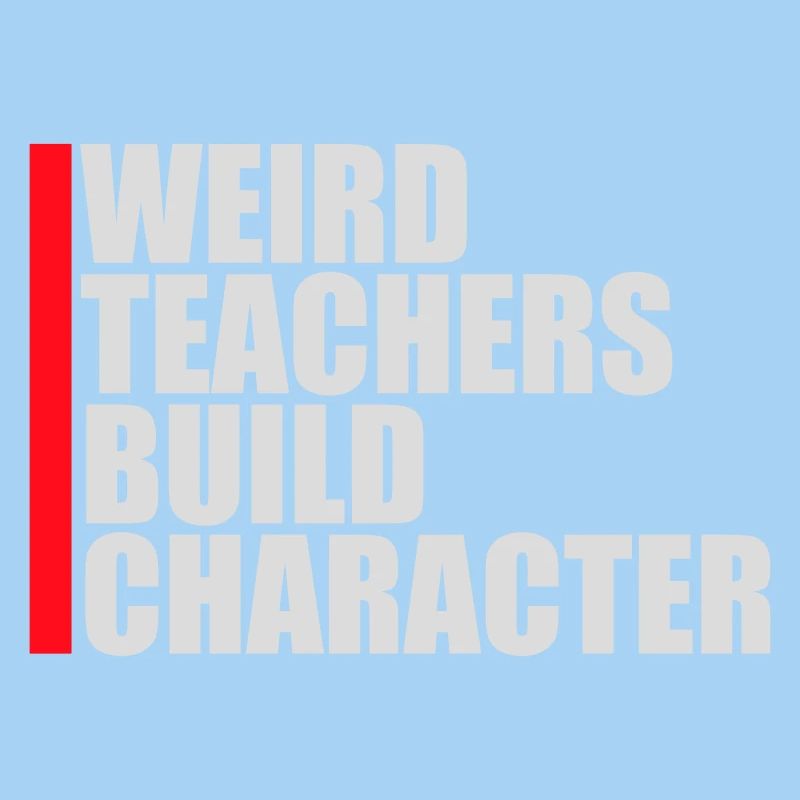 Weird Teachers Build Character Lustige Lehrer Logo