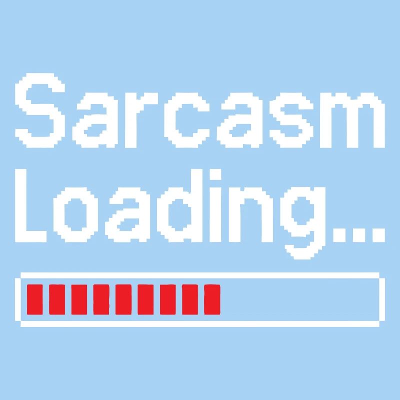 Sarcasm Loading Status