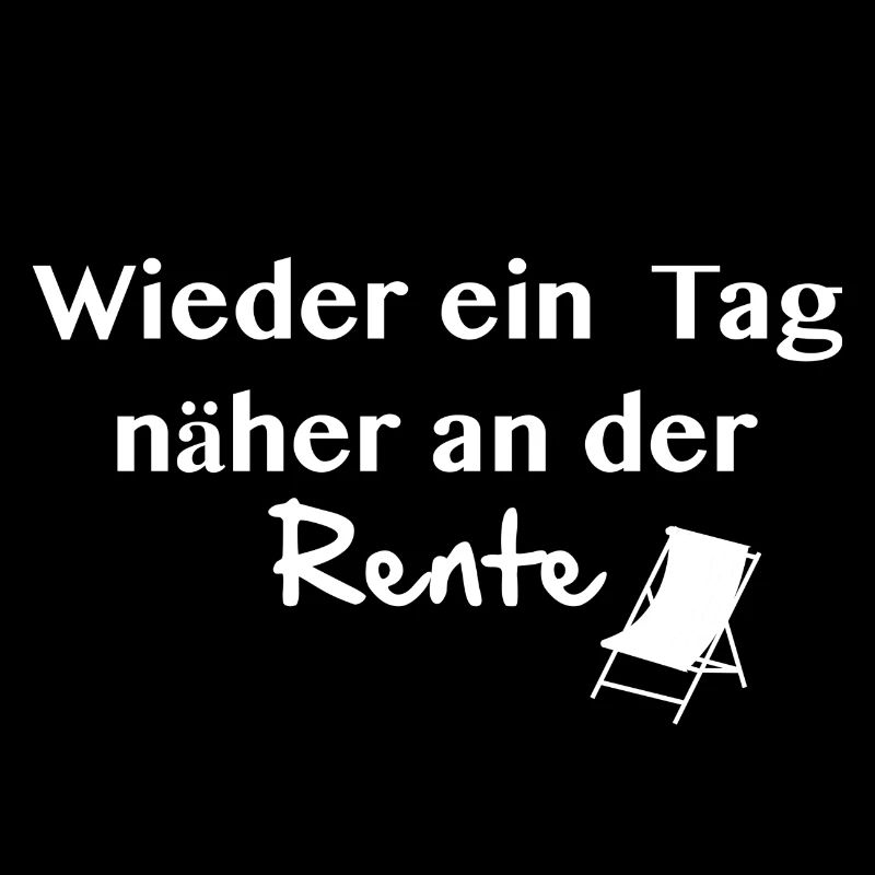Wieder ein Tag näher an der Rente
