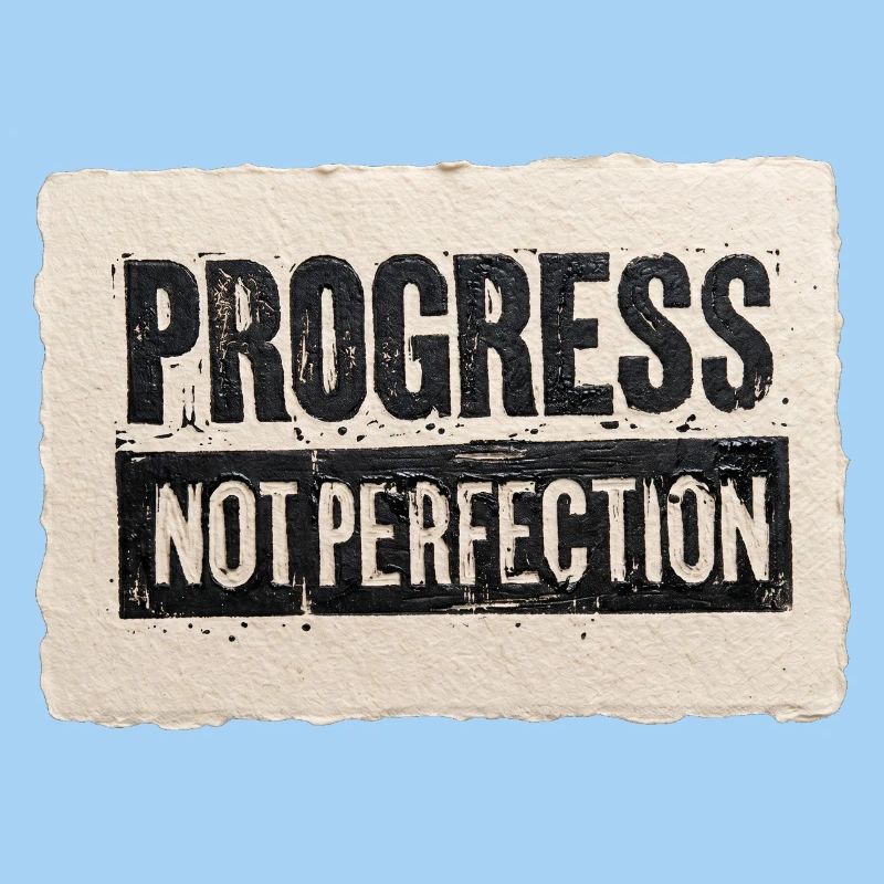 Progress-not-perfection