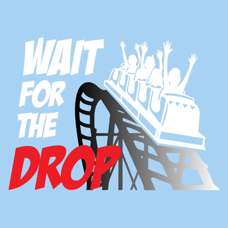 Wait For The Drop Roller Coaster