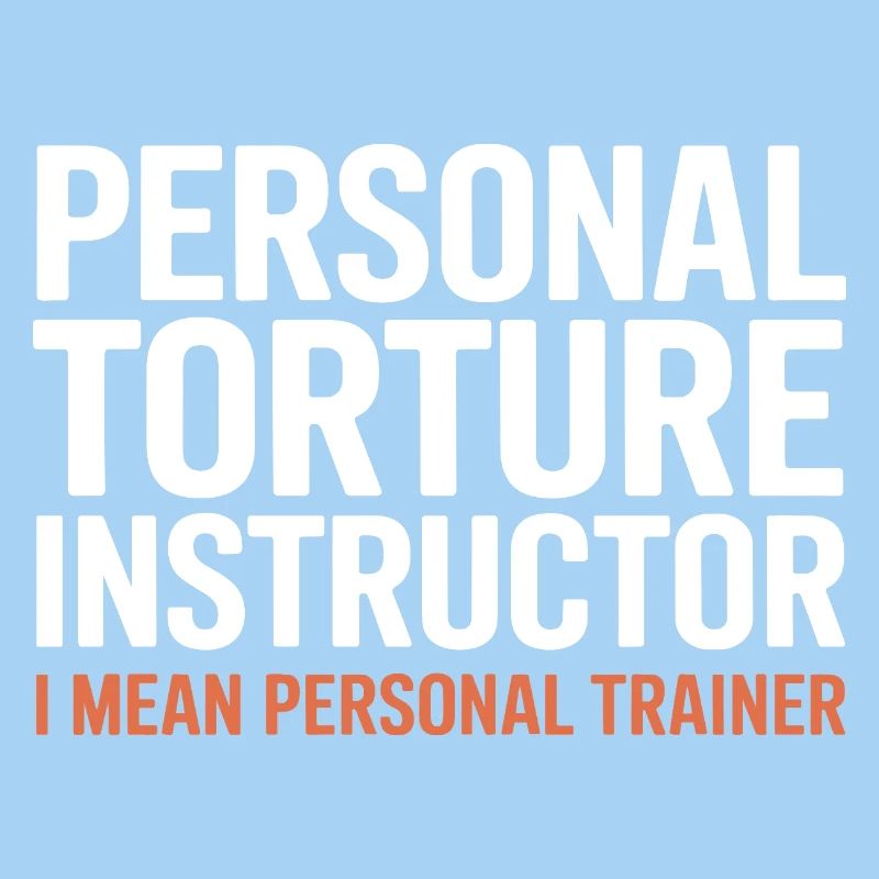Torture Instructor I Mean Personal Trainer