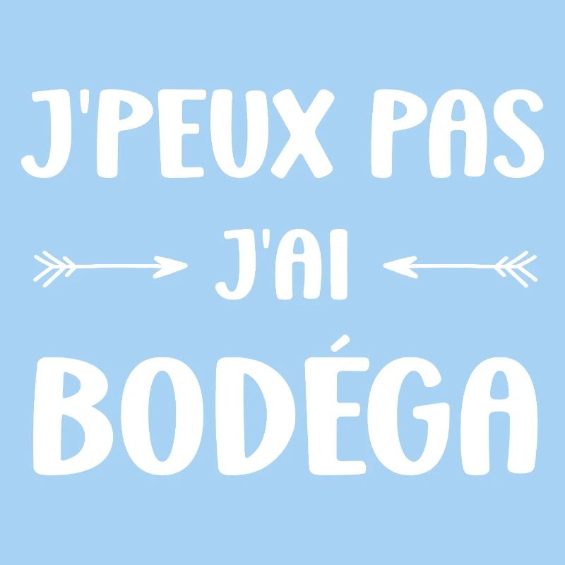 I can't I have Bodéga