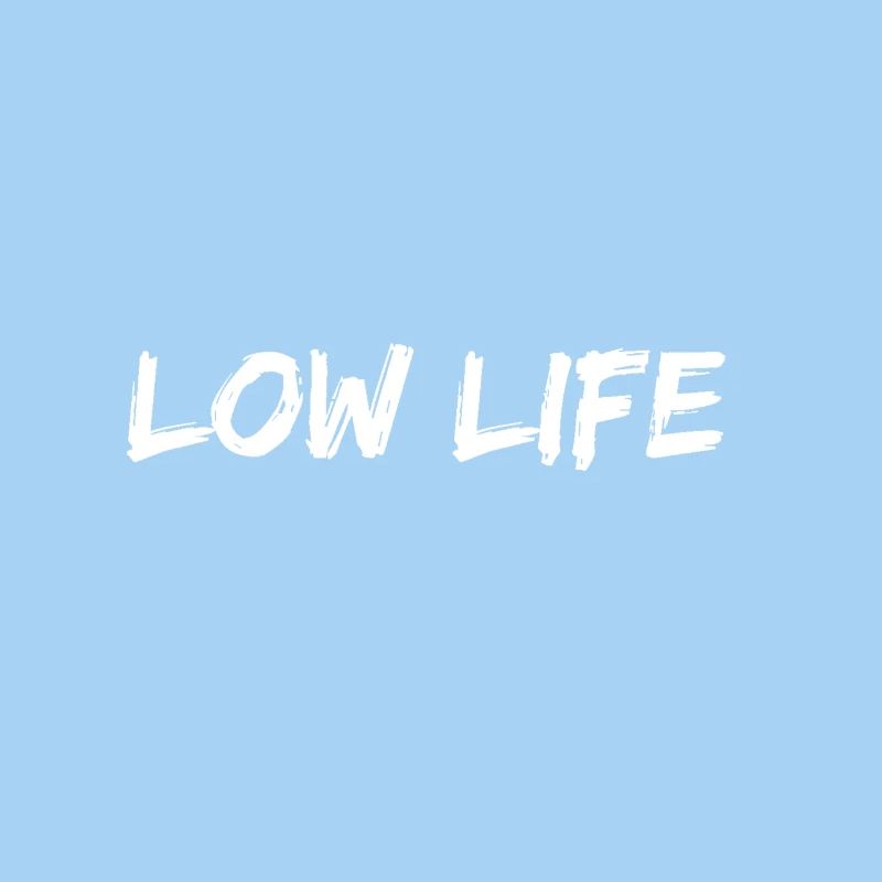 Low Life