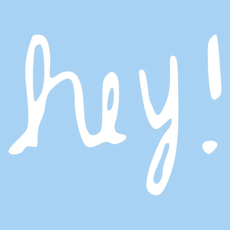 Hey!