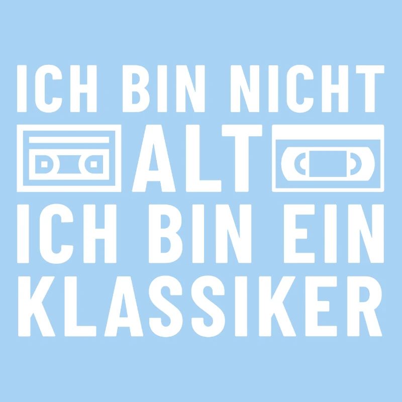 Ich bin nicht alt ich bin ein Klassiker Kassette