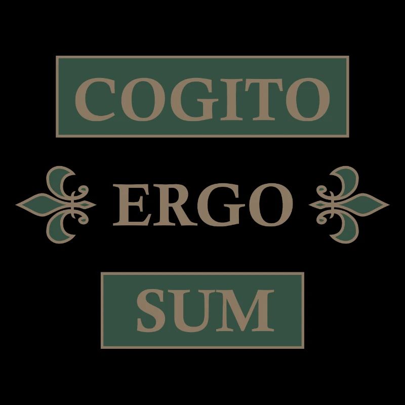 Cogito ergo sum