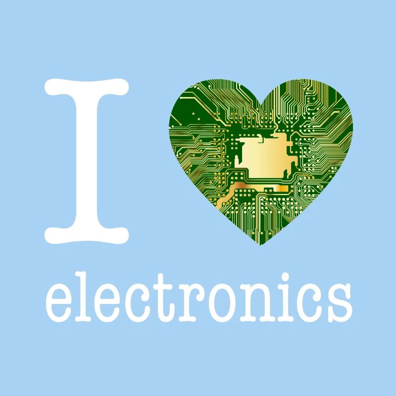 I love Electronics - Elektronik / Geschenk Idee