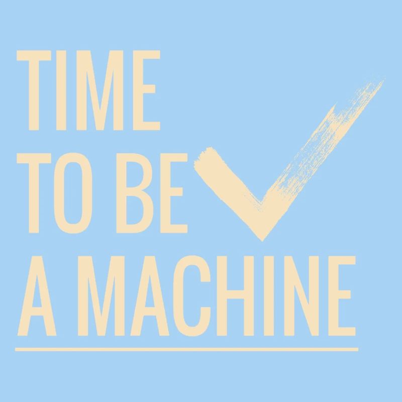 Zeit eine Maschine zu sein