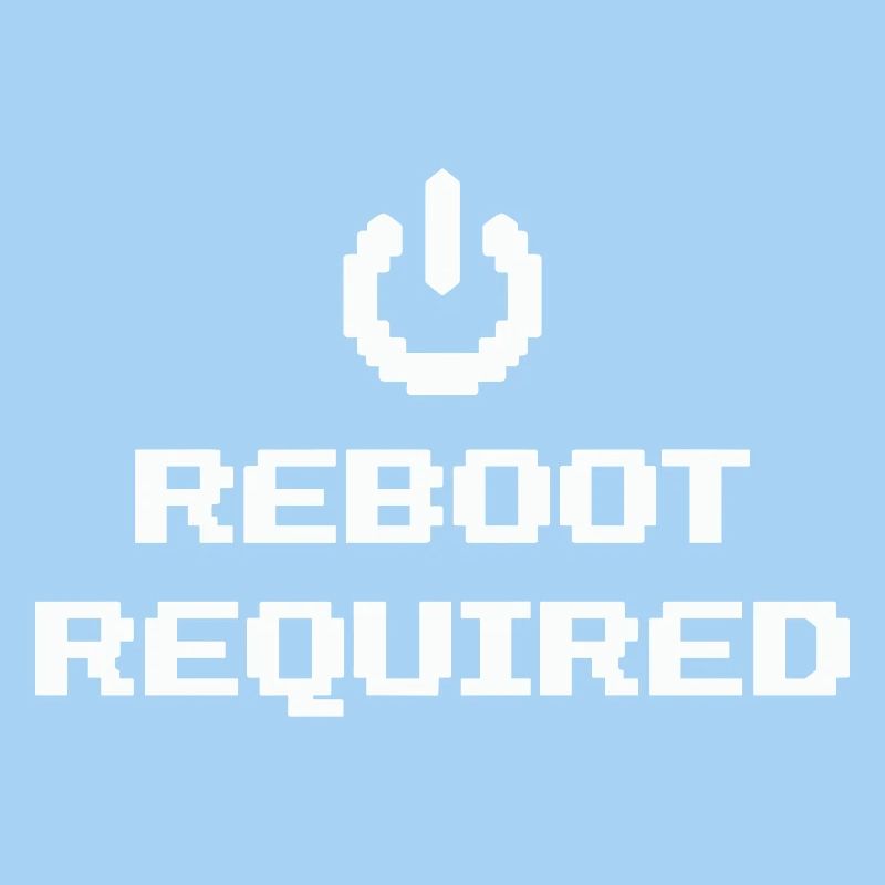REBOOT REQUIRED Restart Required