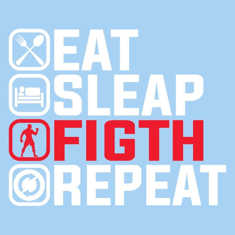 Manger Dormir Combattre Répéter - Conception de combattant MMA