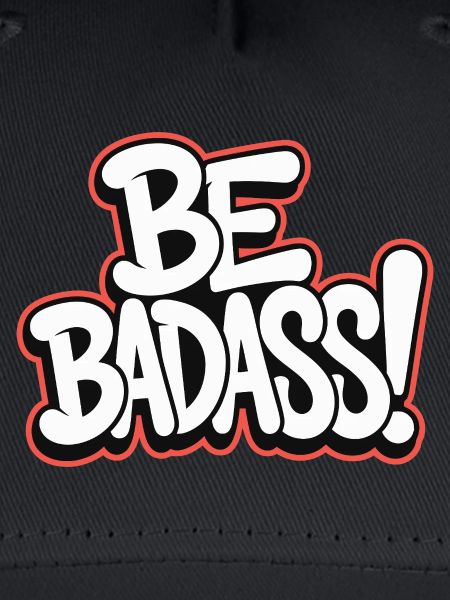 Be Badass
