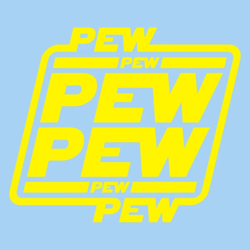PEW PEW PEW PEWWW
