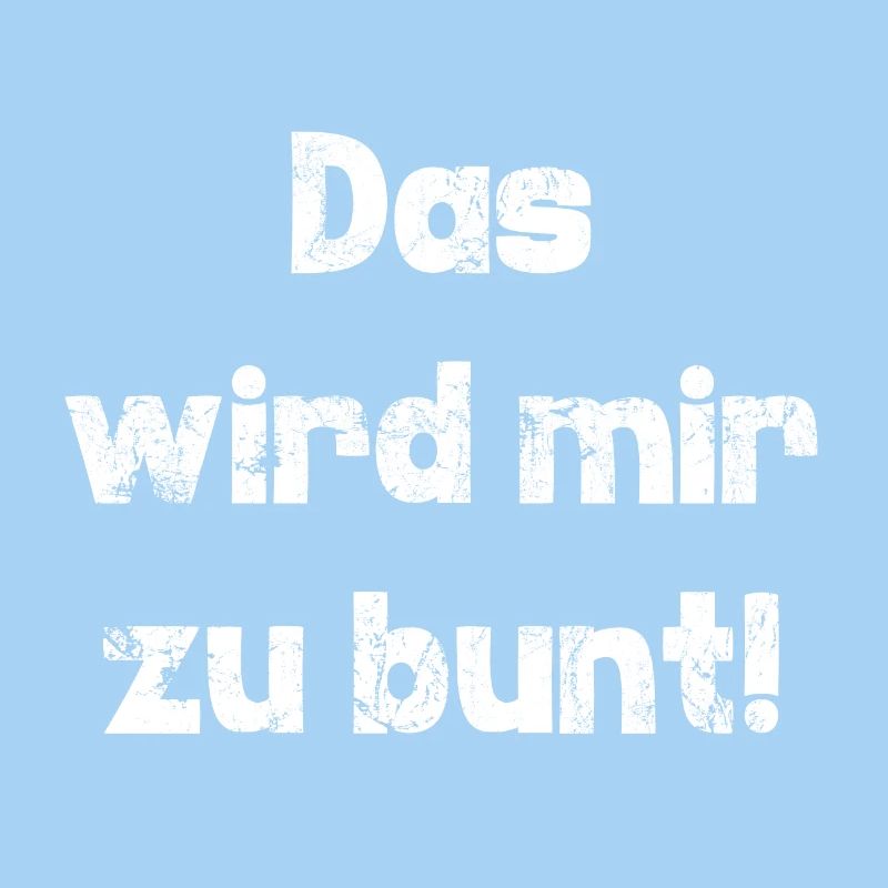 zu bunt