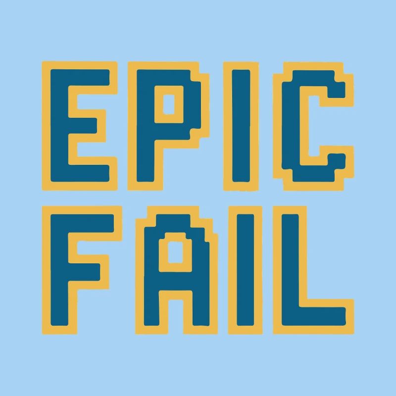 Epic fail - retro 8-bit gaming meme