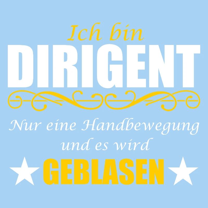 Dirigent lustiger Spruch Wortwitz Ironie Blasmusik