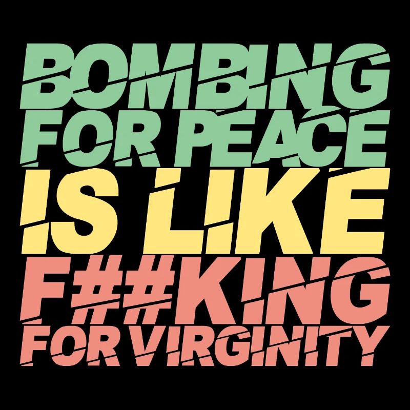 Bombarder pour la paix, c'est comme ...