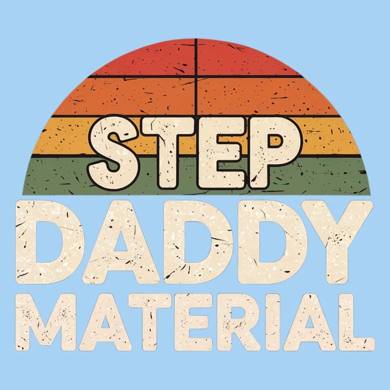 Step Daddy Material 18