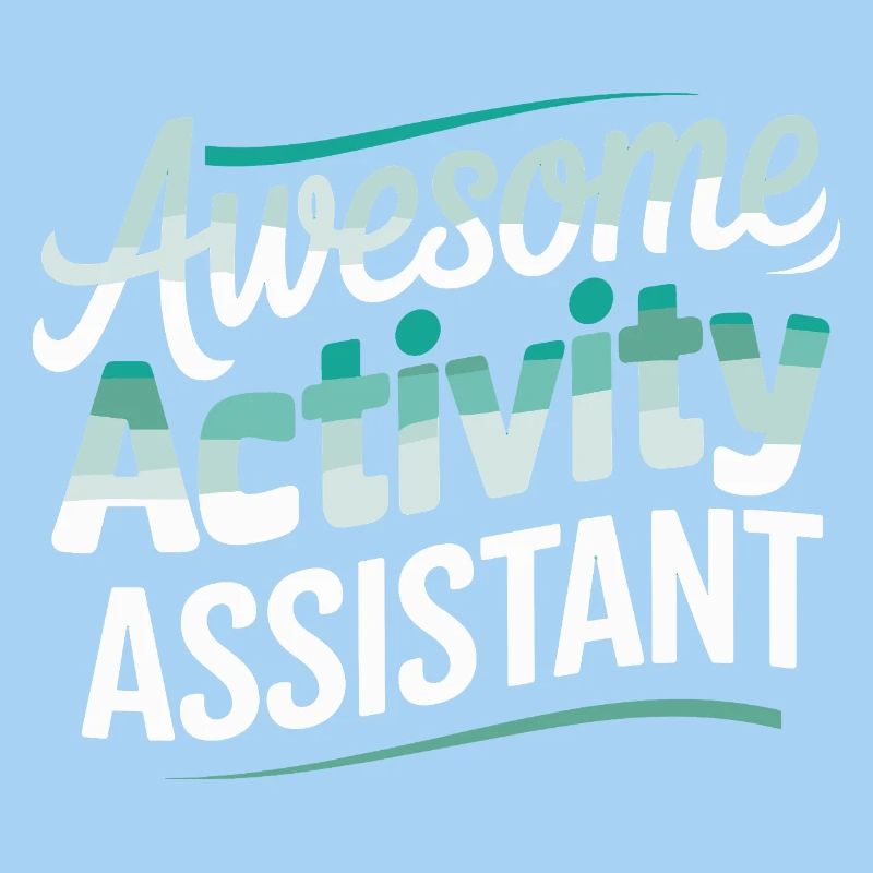 Awesome Activity Assistant Design for Anyone Who