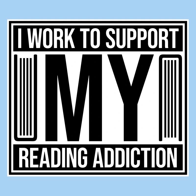 I Work To Support My Reading Addiction Bücher Logo