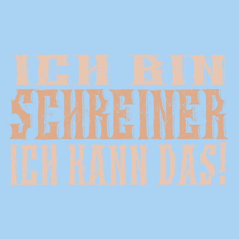 Ich bin Schreiner