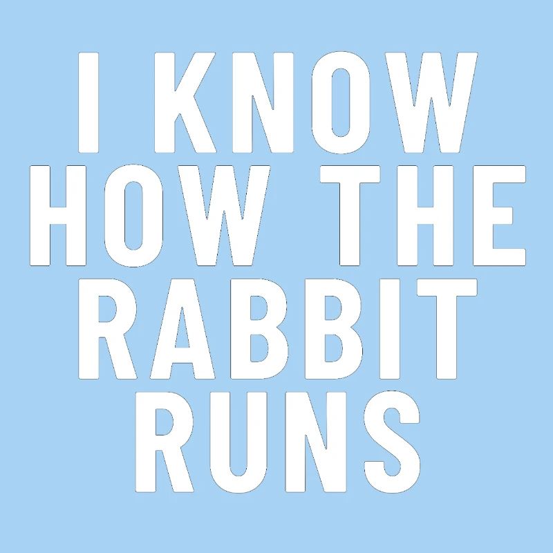 I Know How The Rabbit Runs Denglish