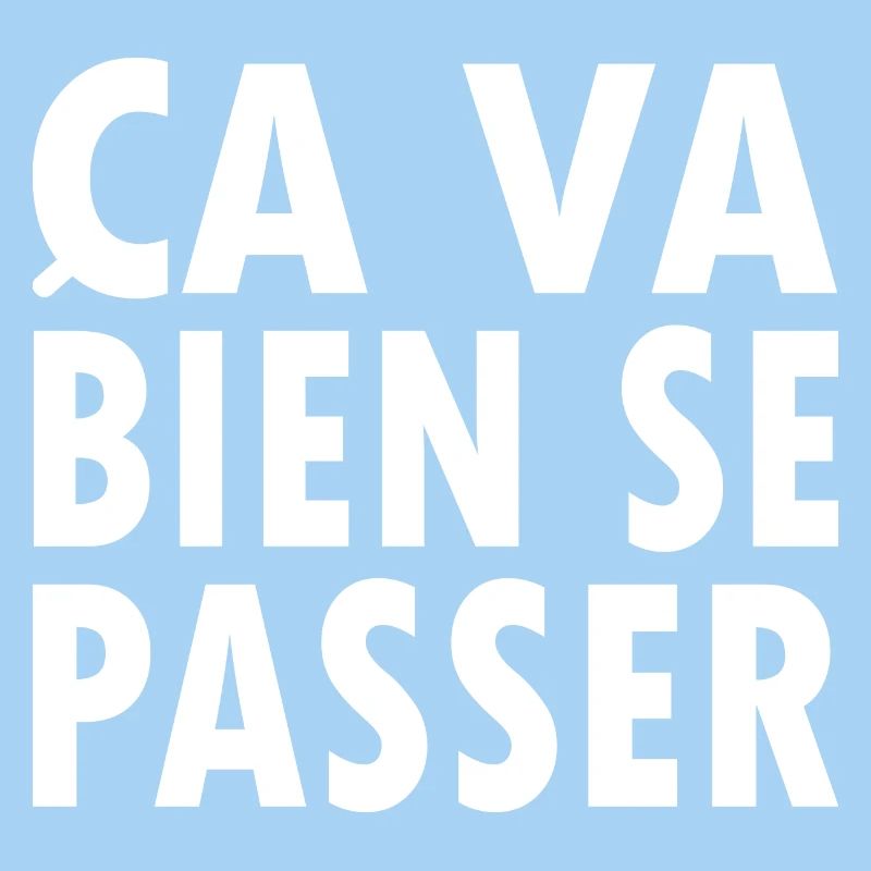 Ça va bien se passer