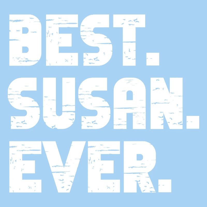 Best Susan Ever Geschenk Spruch
