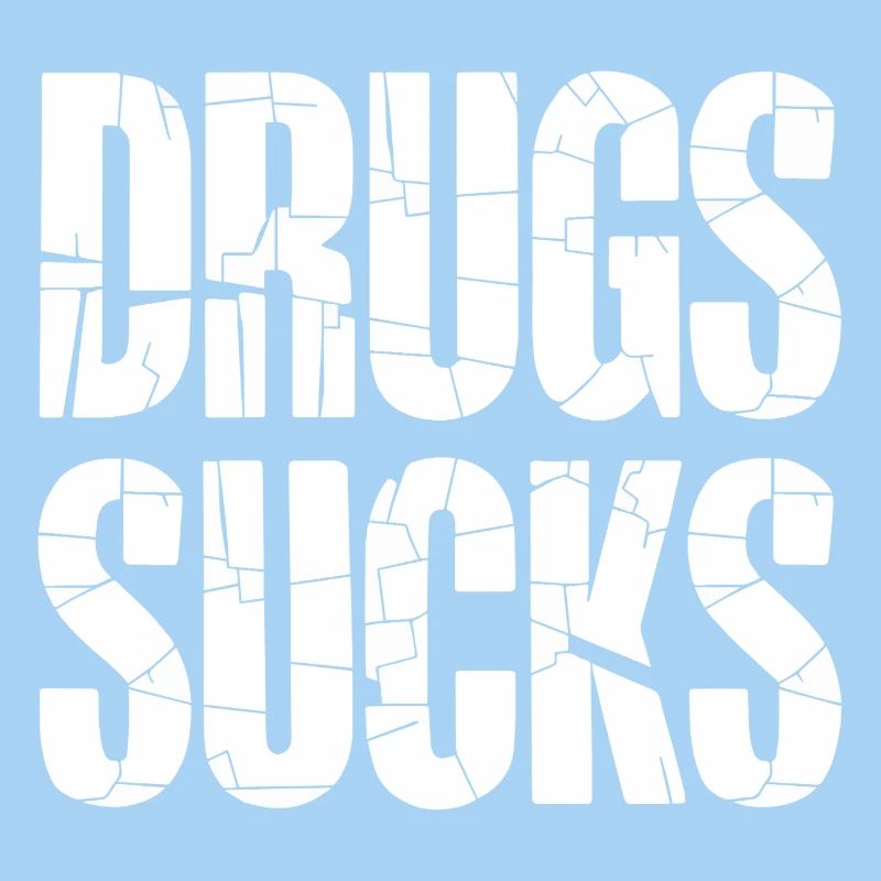 Slogan anti-drogue en gros caractères