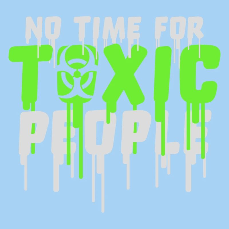 No Time Toxic People Boundaries Self Care Saying