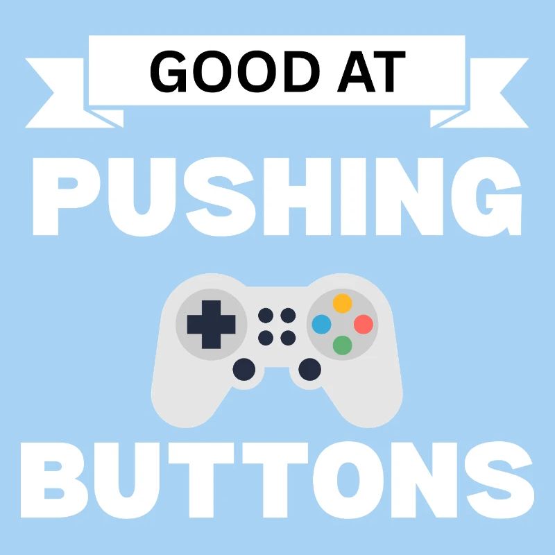 Good button press saying