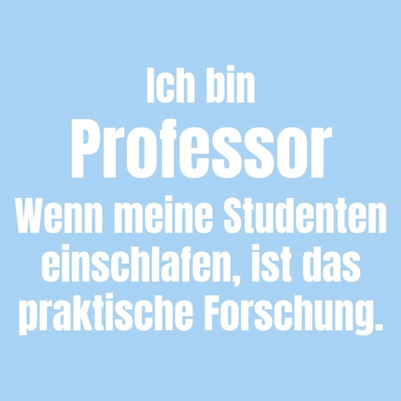 Ich bin Professor
