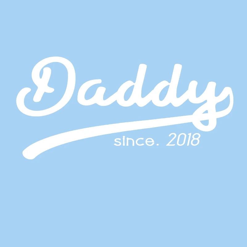 DADDY SINCE 2018 VATER PAPA GESCHENK VATERTAG