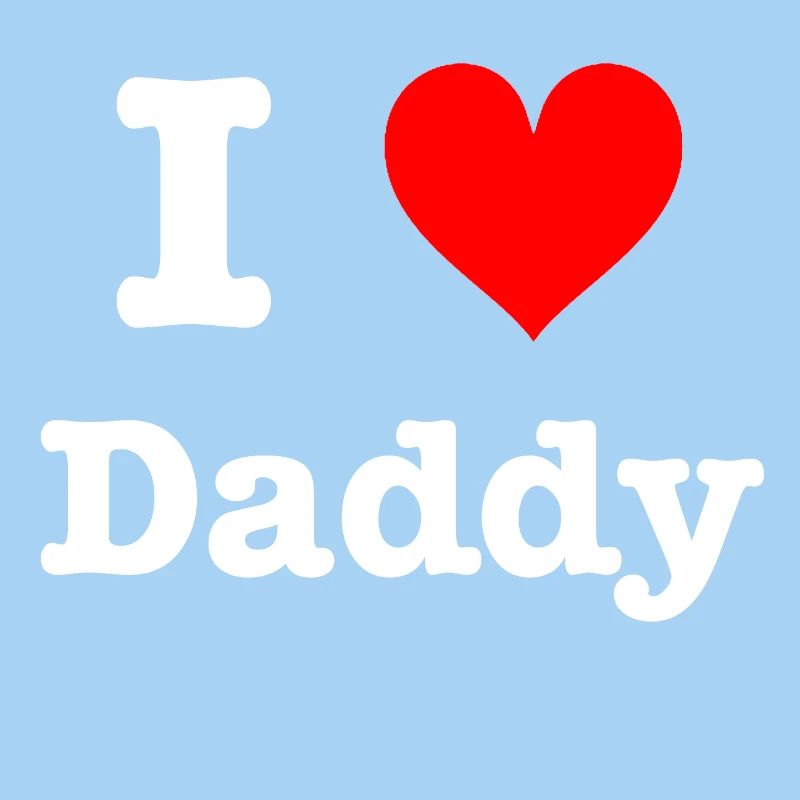 I Love Daddy