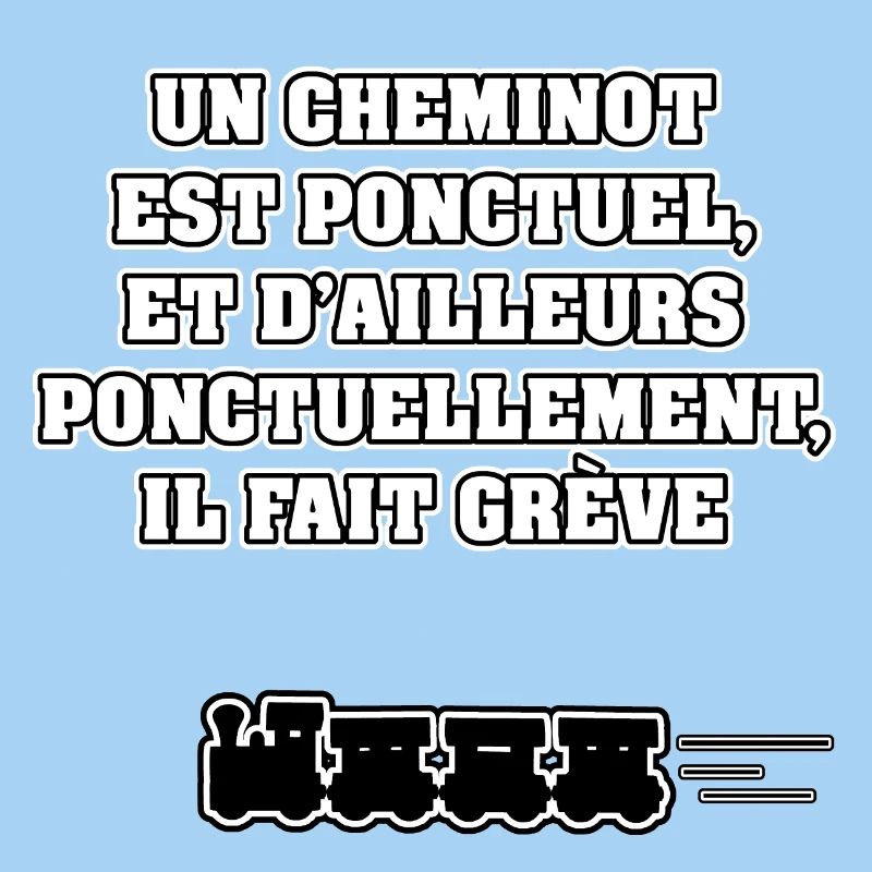 A CHEMINOT IS PONCTUEL, AND ELSEWHERE ...