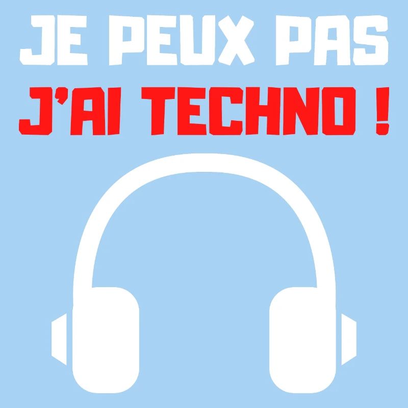 JE PEUX PAS J'AI TECHNO (NOIR)